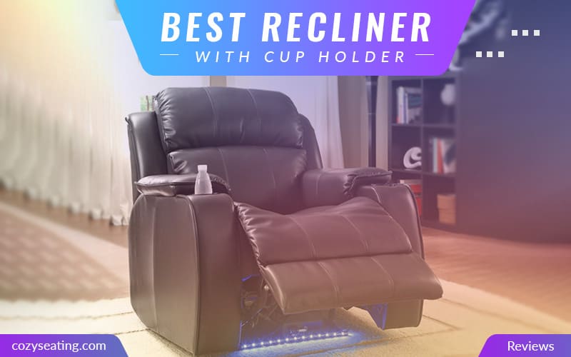 10 Best Recliner with Cup Holder & USB Port