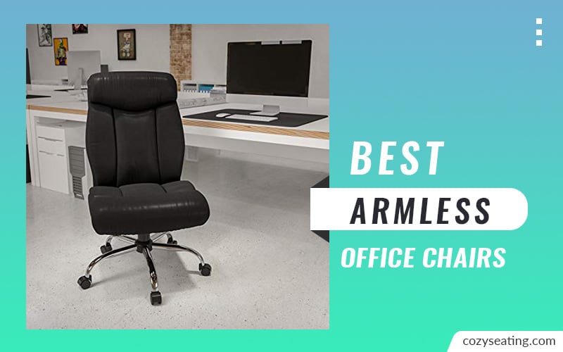 10 Best Armless Office Chairs in 2022 (Top Picks)