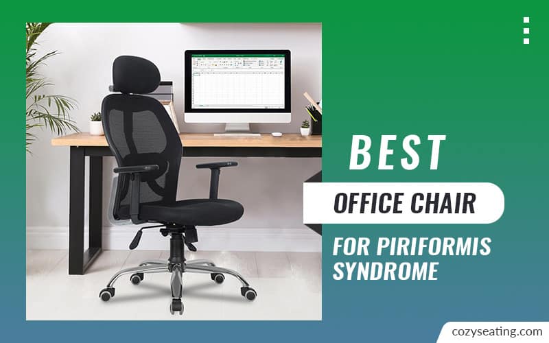 Best Chair For Piriformis Syndrome