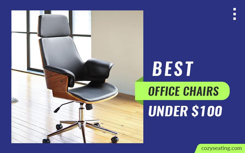 10 Best Office Chairs Under $100 (2022 Review)