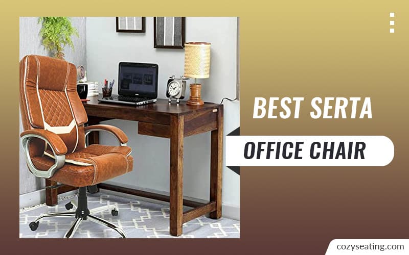 Best Serta office chair