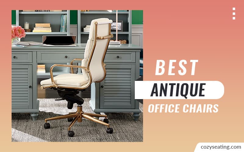 The best antique office chair for traditional and stylish offices