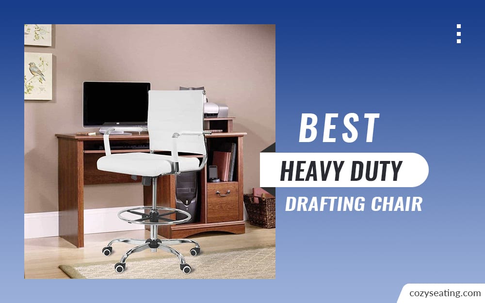 8 Best Heavy Duty Drafting Chair