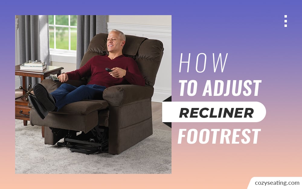 how to adjust recliner footrest