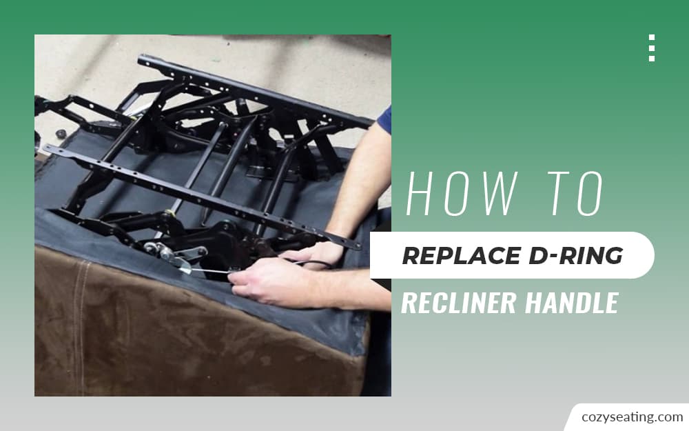 How to Replace D-Ring Recliner Handle