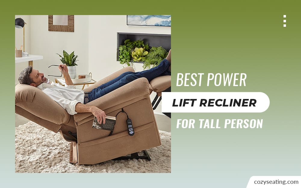8 Best Power Lift Recliner for Tall Person