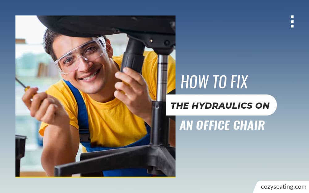 How To Fix The Hydraulics on an Office Chair
