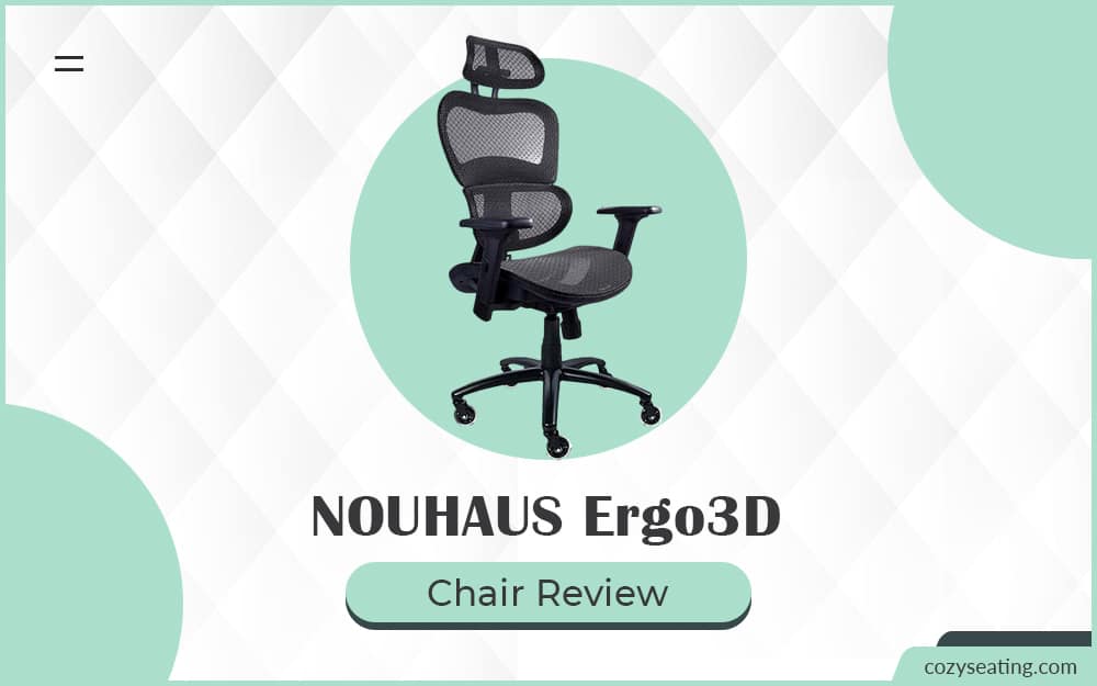 NOUHAUS Ergo3D Ergonomic Office Chair Review