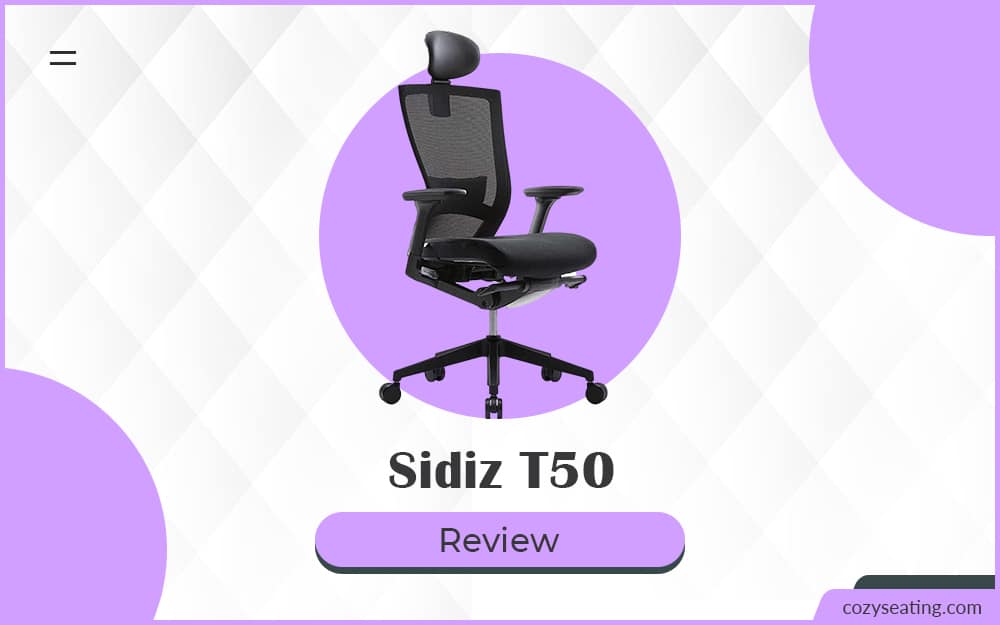Sidiz T50 Review: The Award-Winning Chair