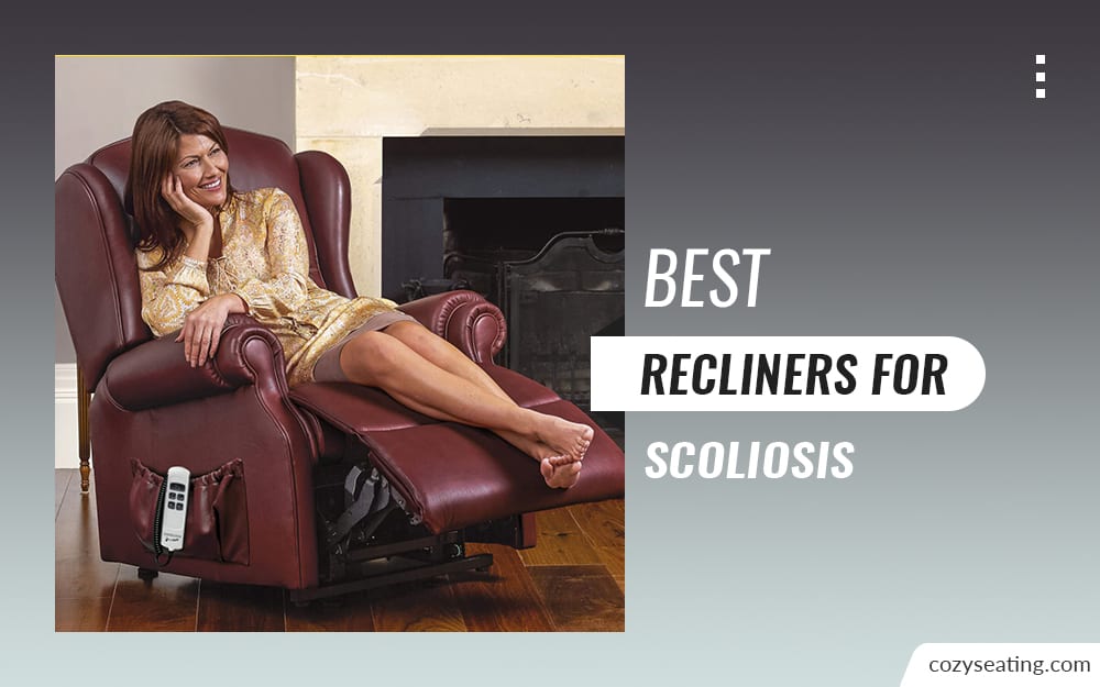 5 Best Recliner for Scoliosis
