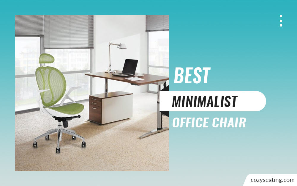 The 5 Best Minimalist Office Chair of 2022