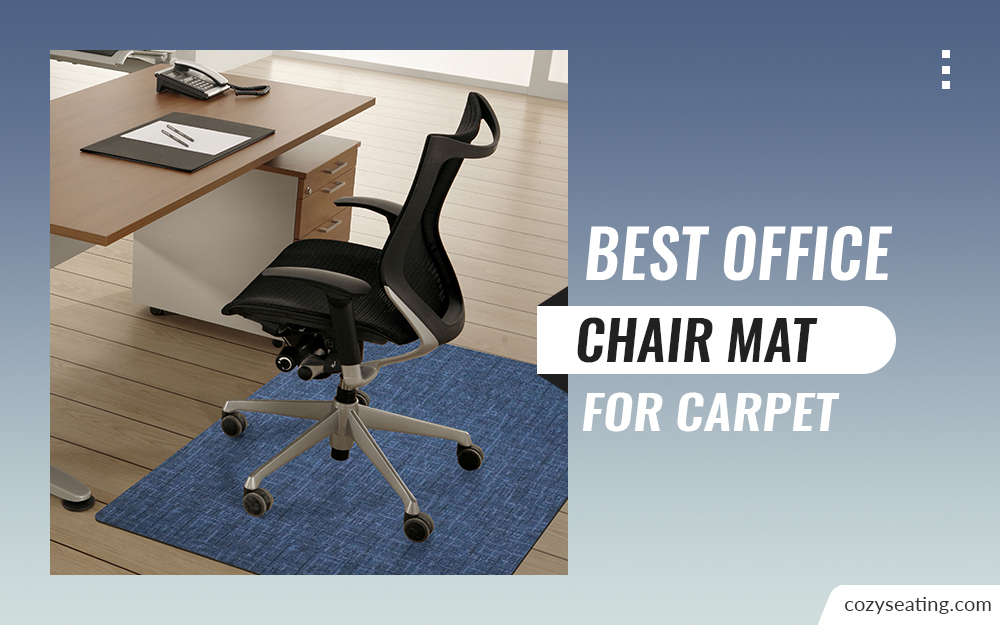 8 Best Office Chair Mat for Carpet (Top Picks)