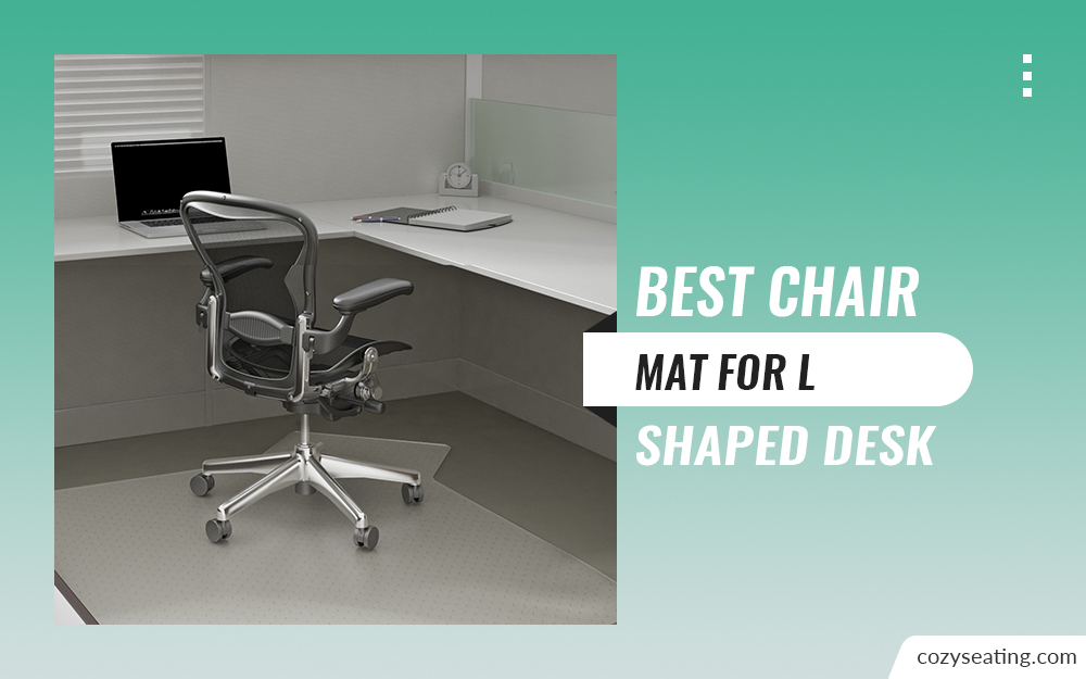 6 Best Chair Mat for L Shaped Desk – Top Picks