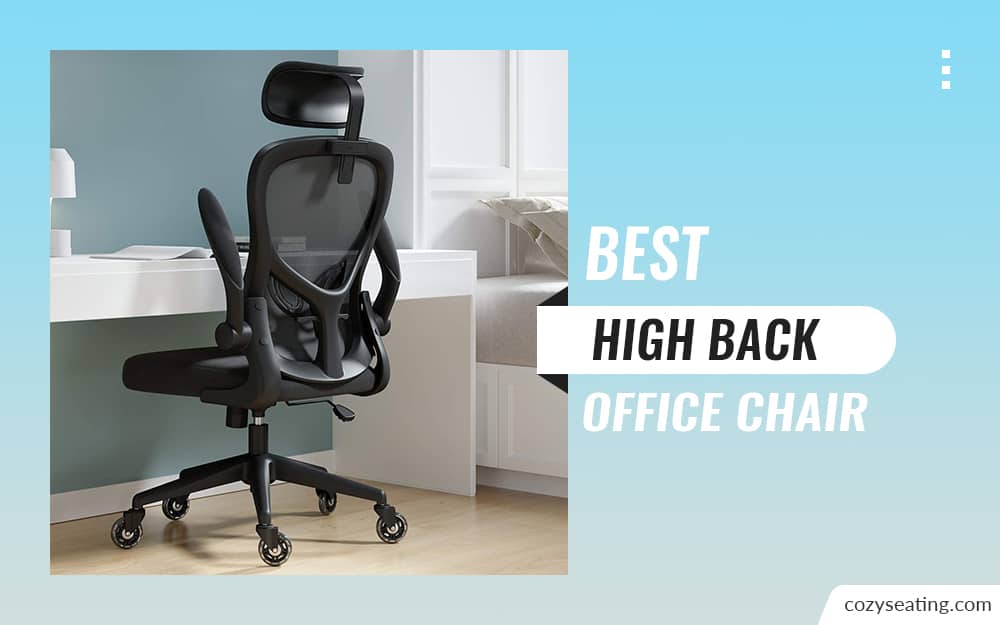 9 Best High Back Office Chair